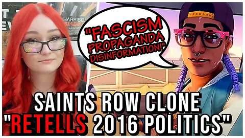 Saints Row Reboot Clone Gets WORSE, Dustborn "Inspired By 2016 Political Events" & SJW Ideology