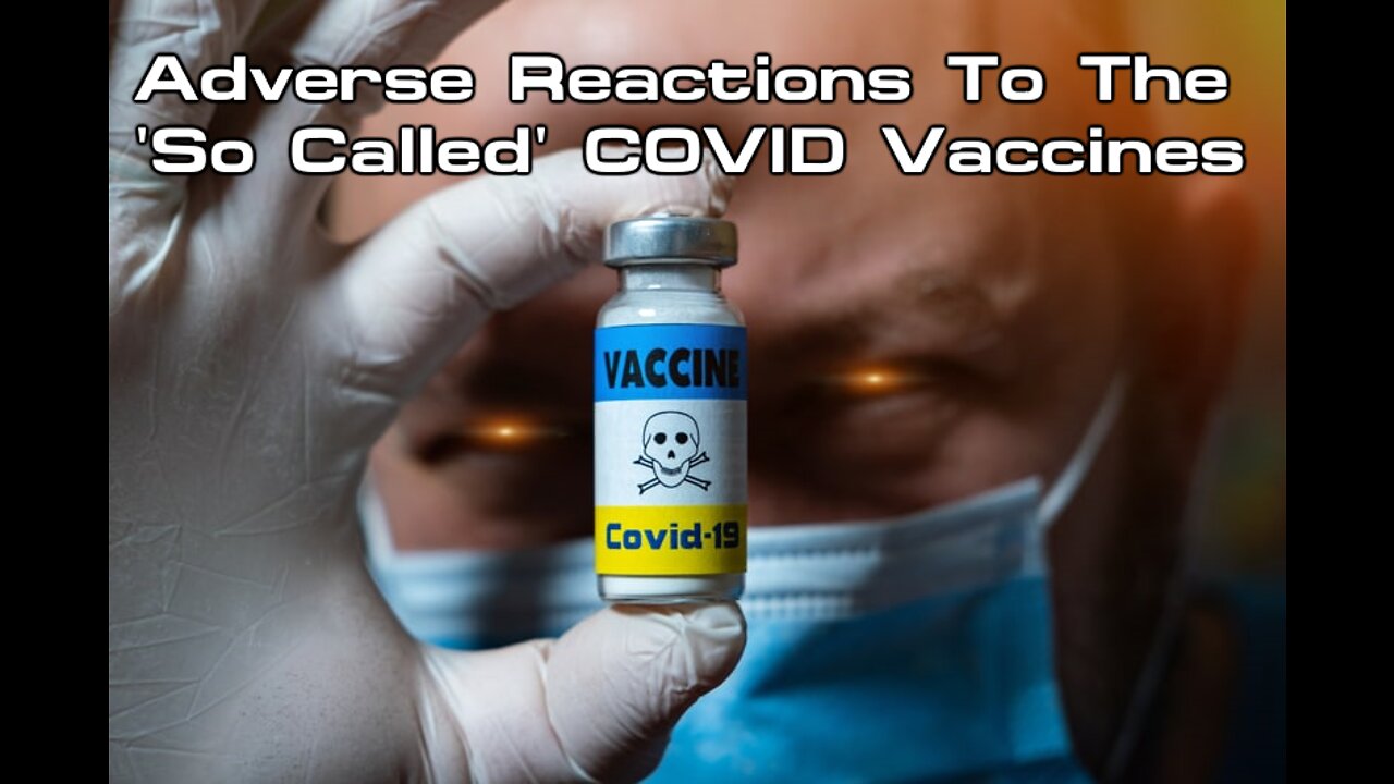 Adverse Reactions to the COVlD Vax