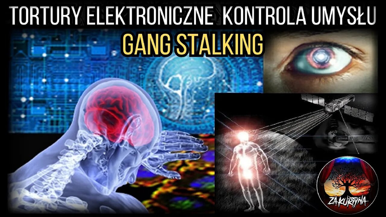 Tortury Elektroniczne / Kontrola Umysłu / Gang Stalking [Lektor PL]