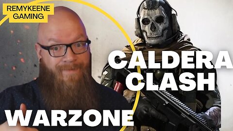 Caldera Clash 13 - RemyKeene Gaming - Warzone