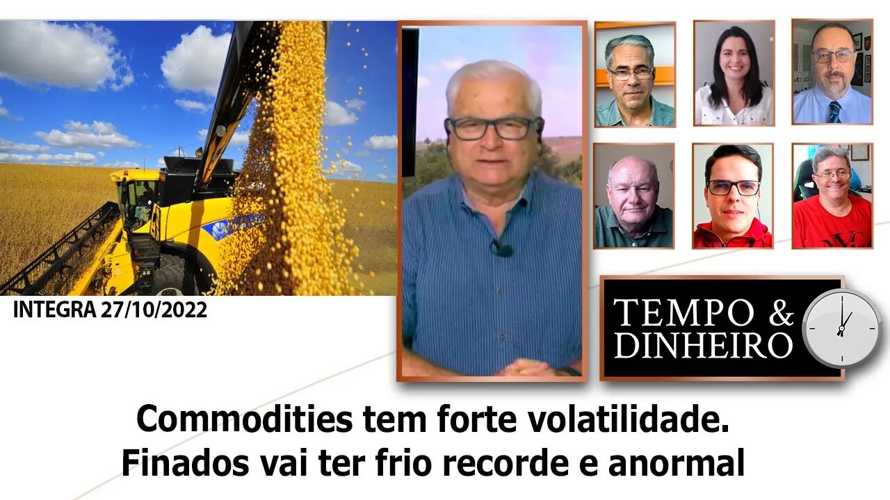 Commodities tem forte volatilidade. Finados vai ter frio recorde e anormal