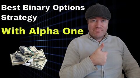 Best Binary Options Strategy With Alpha One