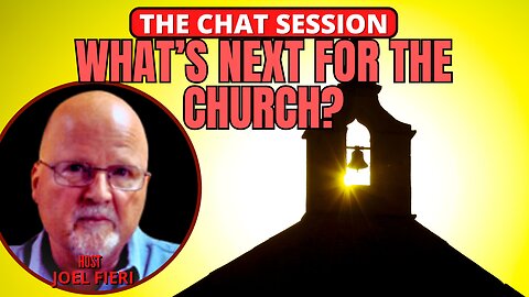 WHAT'S NEXT FOR THE CHURCH? | CHRISTIAN PERSPECTIVE WITH JOEL FIERI