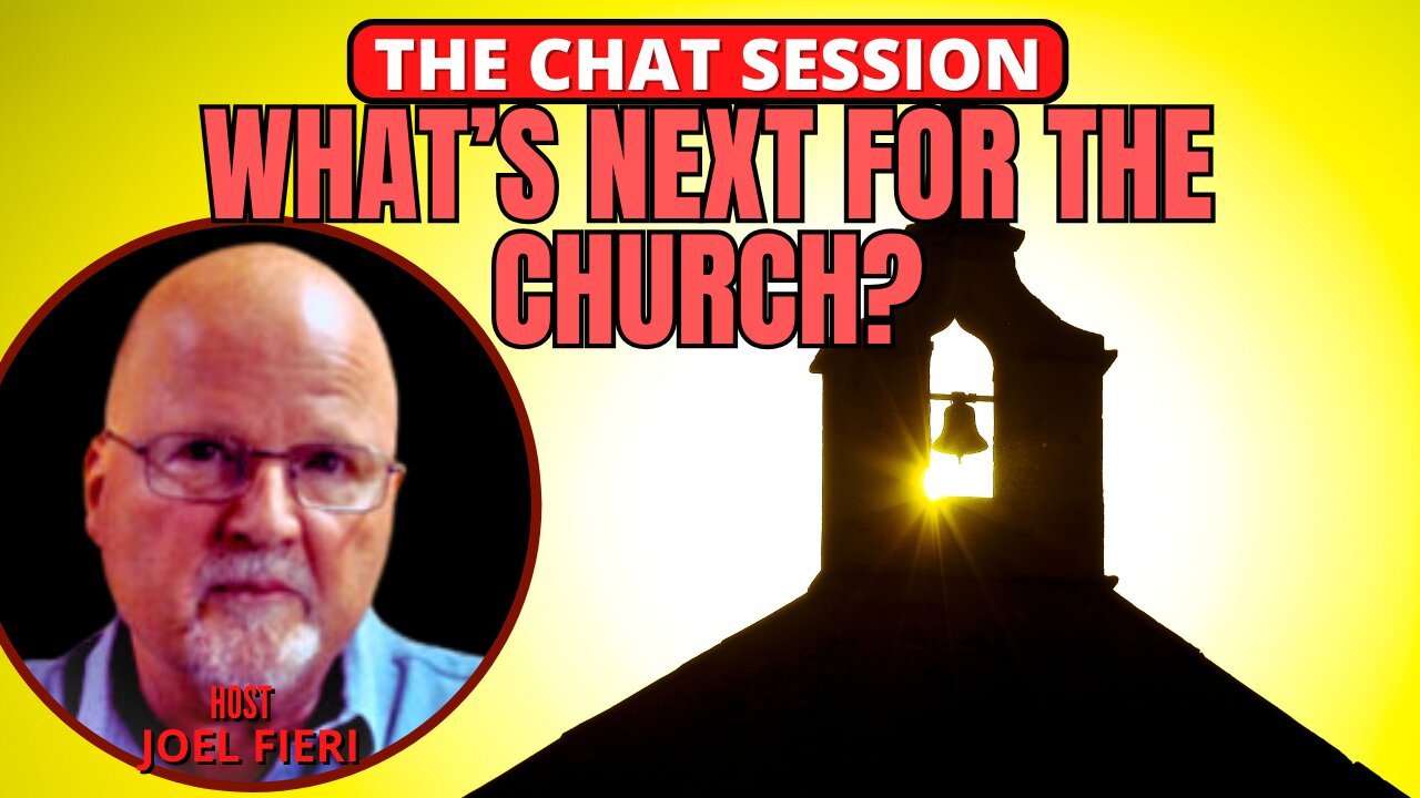 WHAT'S NEXT FOR THE CHURCH? | CHRISTIAN PERSPECTIVE WITH JOEL FIERI