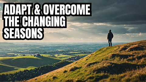 Embracing self-reliance amidst changing seasons