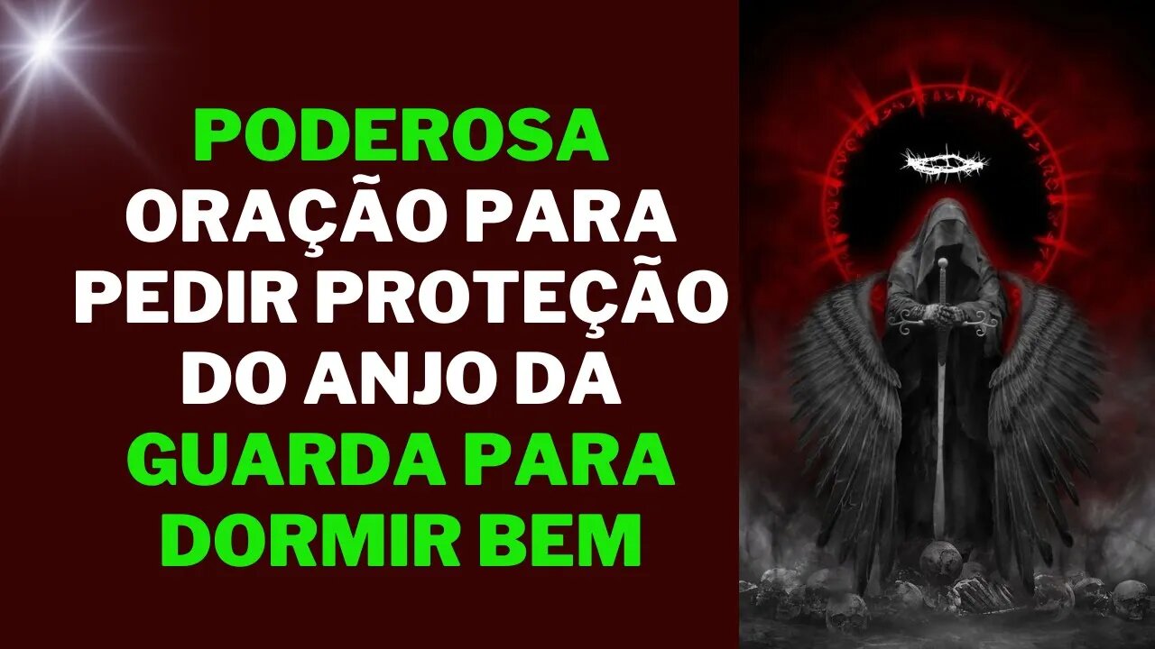 Poderosa oração para pedir proteção do anjo da guarda para dormir bem