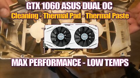 GPU Thermal Pads - Thermal Paste replace | ASUS Dual GeForce GTX 1060 OC