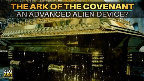 Was the Ark of The Covenant a Technological Device?... Is It Still on Earth Today?