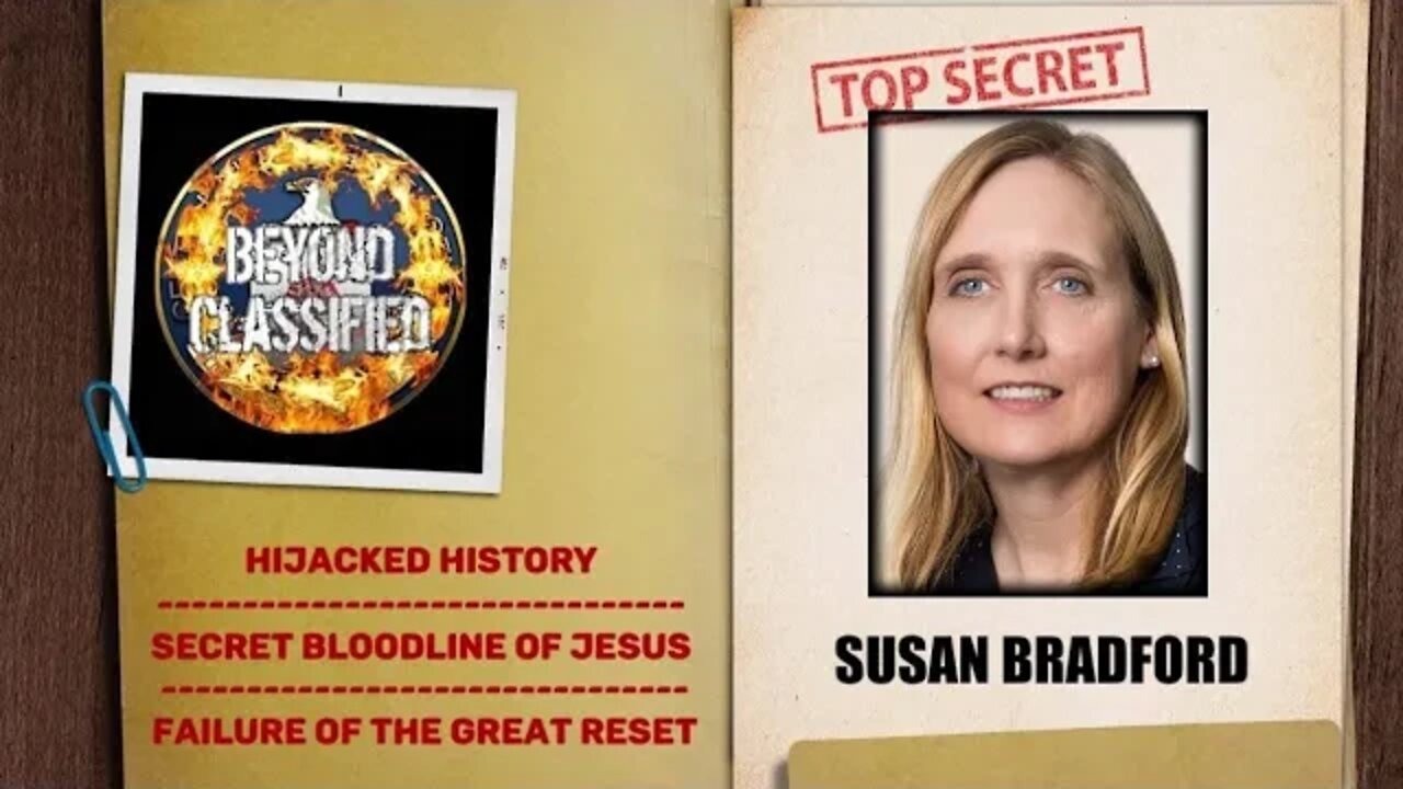 Beyond Classified: Hijacked History - Secret Bloodline of Jesus - Fall of NWO | Susan Bradford(clip)