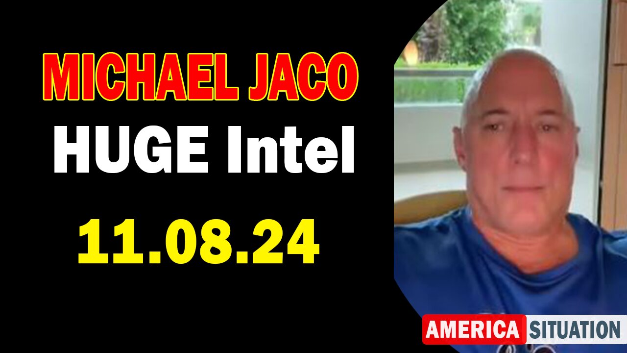 Michael Jaco HUGE Intel 11.08.24: "The Coming Violence, Democrat Party Extinction"