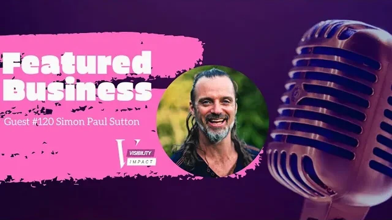 Featured Guest #120 Simon Paul Sutton - Burglar to Buddha