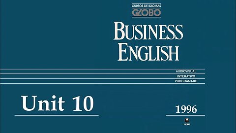 Curso de Idiomas Globo - Business English (1996) - Unit 10