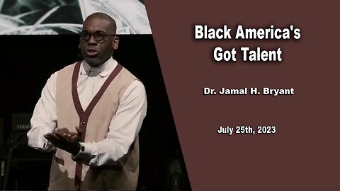 Dr. Jamal H. Bryant, Black America's Got Talent