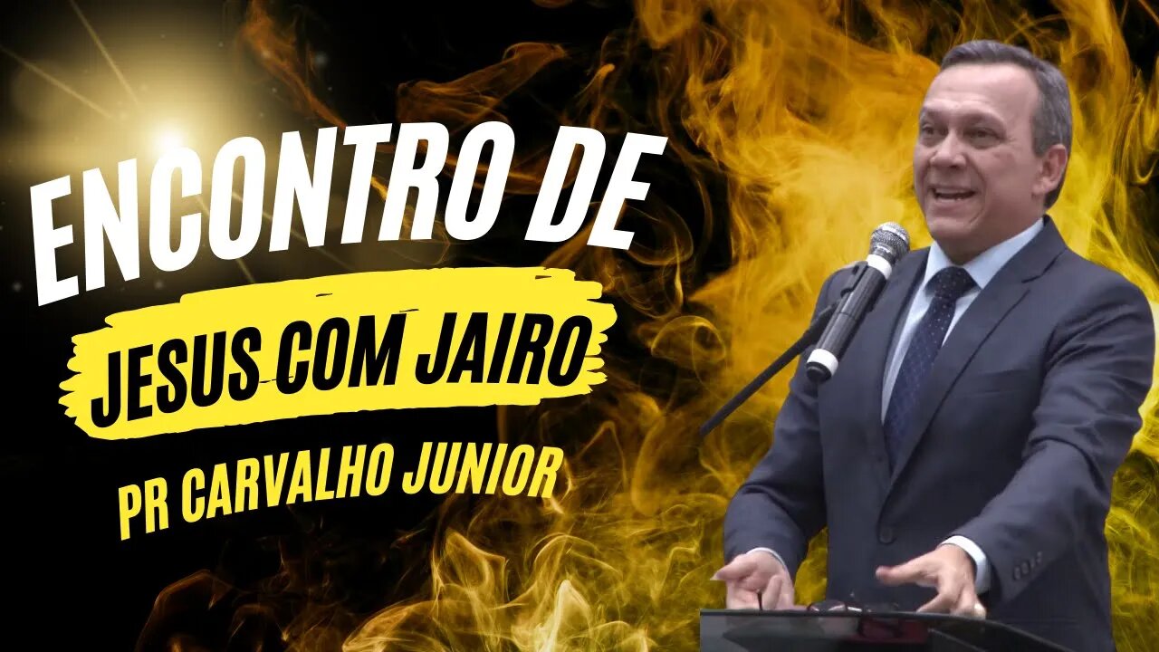 Pr Carvalho Júnior "O Encontro" - Extraordinário!