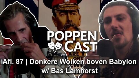 Donkere Wolken boven Babylon w/ Bas Lamhorst | PoppenCast #87