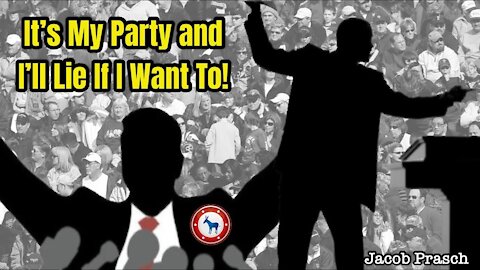 It's My Party, and I'll Lie if I Want To! - 25 May 2021