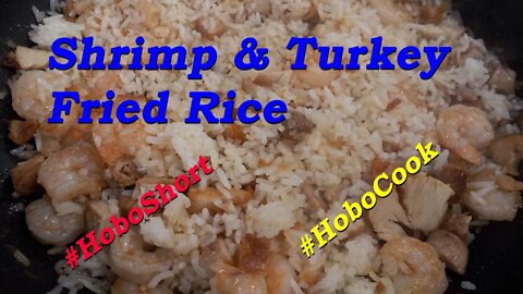 Shrimp & Turkey Fried Rice. Just like it sounds!