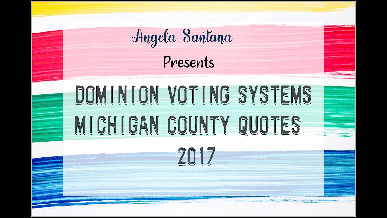 Dominion Voting Systems Michigan County Quotes