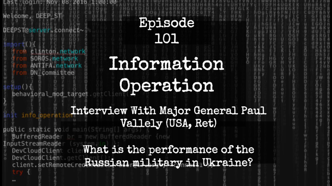 IO Episode 101 - Interview with Major General Paul Vallely on Russian Military Performance
