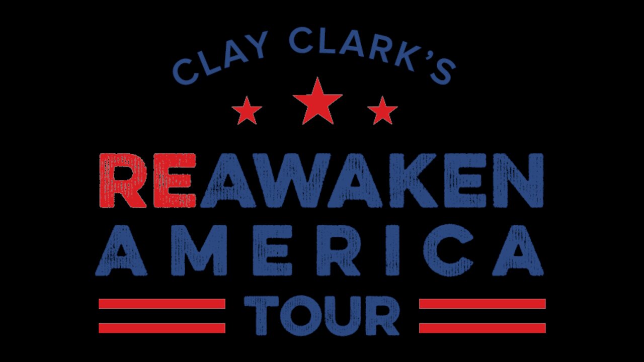 Clay Clark's "Reawaken America Tour: San Antonio" - Day 1