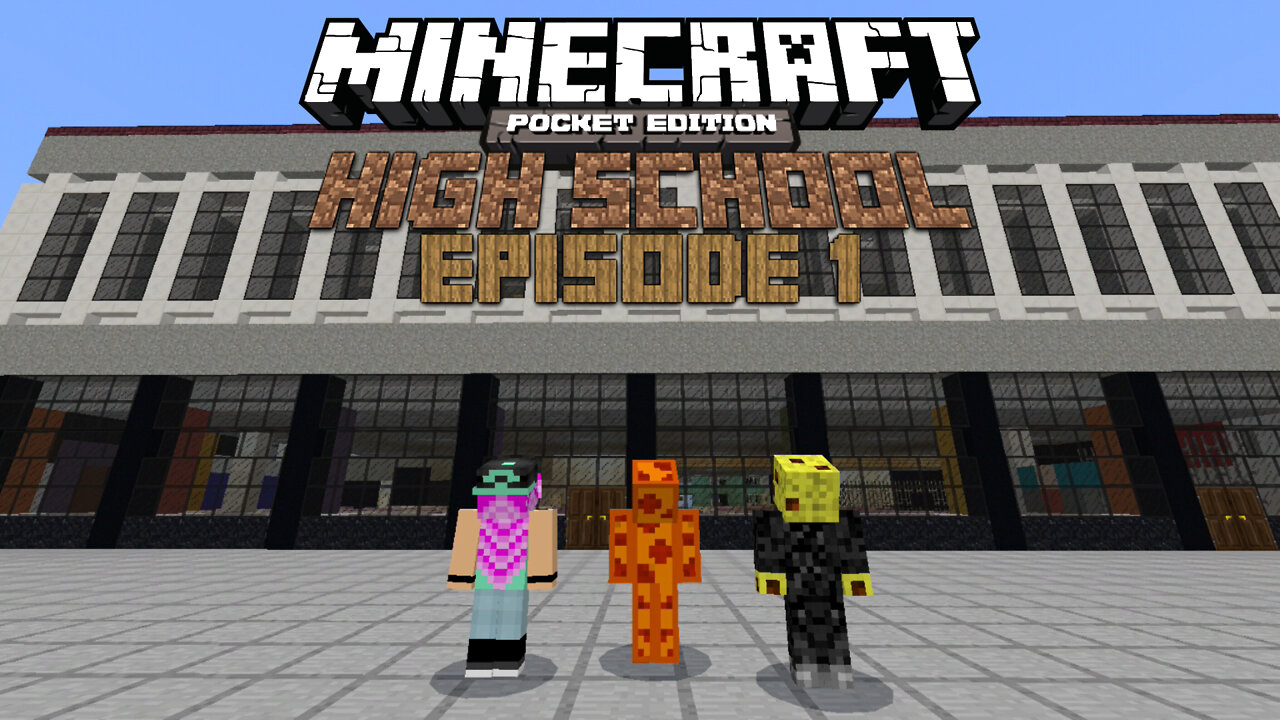 Minecraft High School Episode 1: Orientation