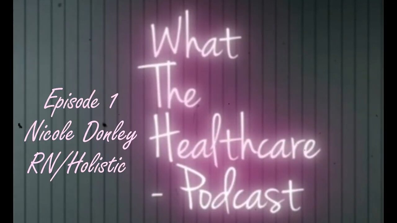 WTH (What The Healthcare) Podcast - Episode 01
