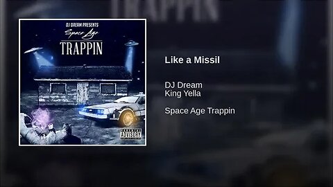 Dj Dream214 ft King Yella - Like a Missile (Space Age Trappin)