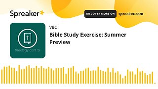 Bible Study Exercise: Summer Preview