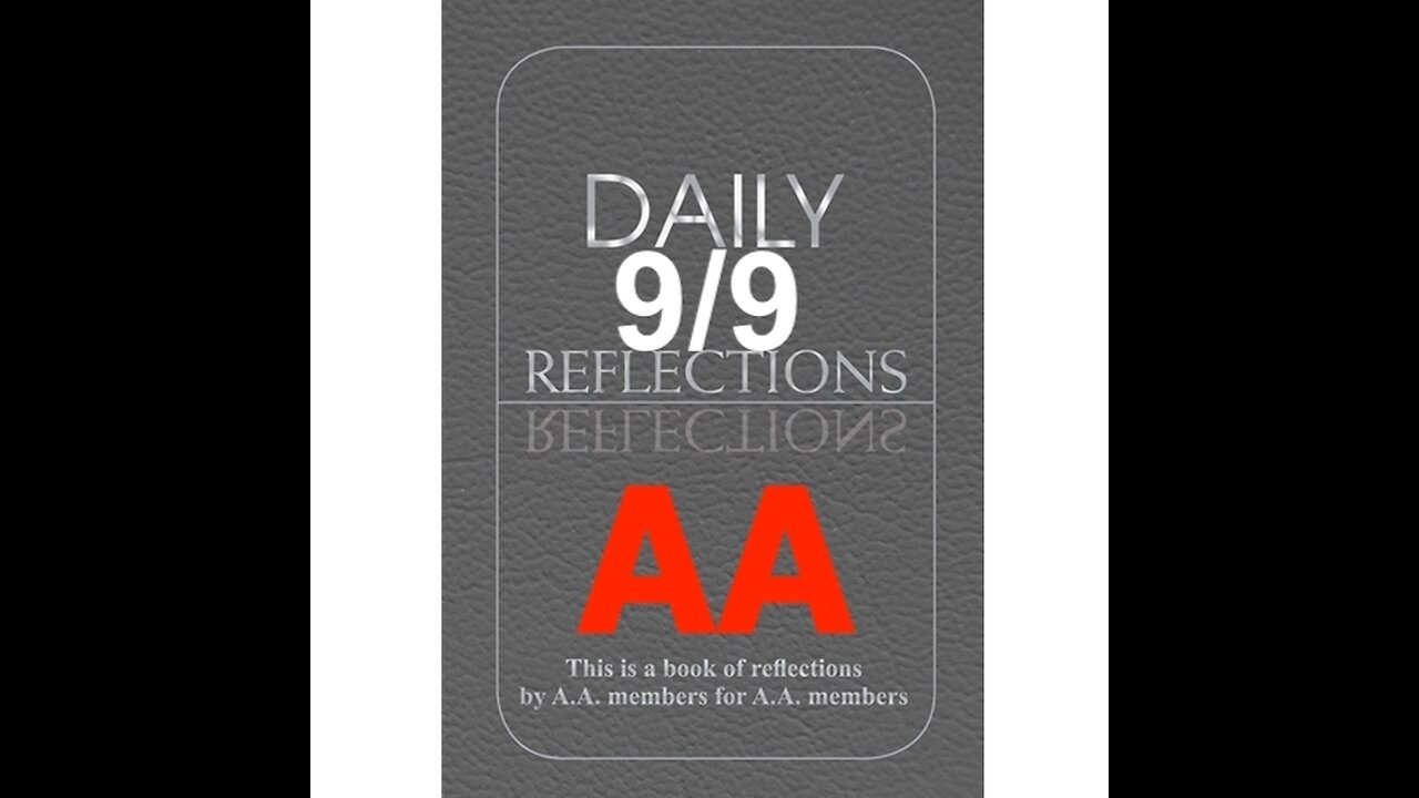 Daily Reflections – September 9 – Alcoholics Anonymous - Read Along