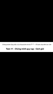 Toán 11: Quy nạp: Chứng minh rằng nếu n là số tự nhiên lẻ thì 3^(3n+2)-35 luôn chia hết cho 104