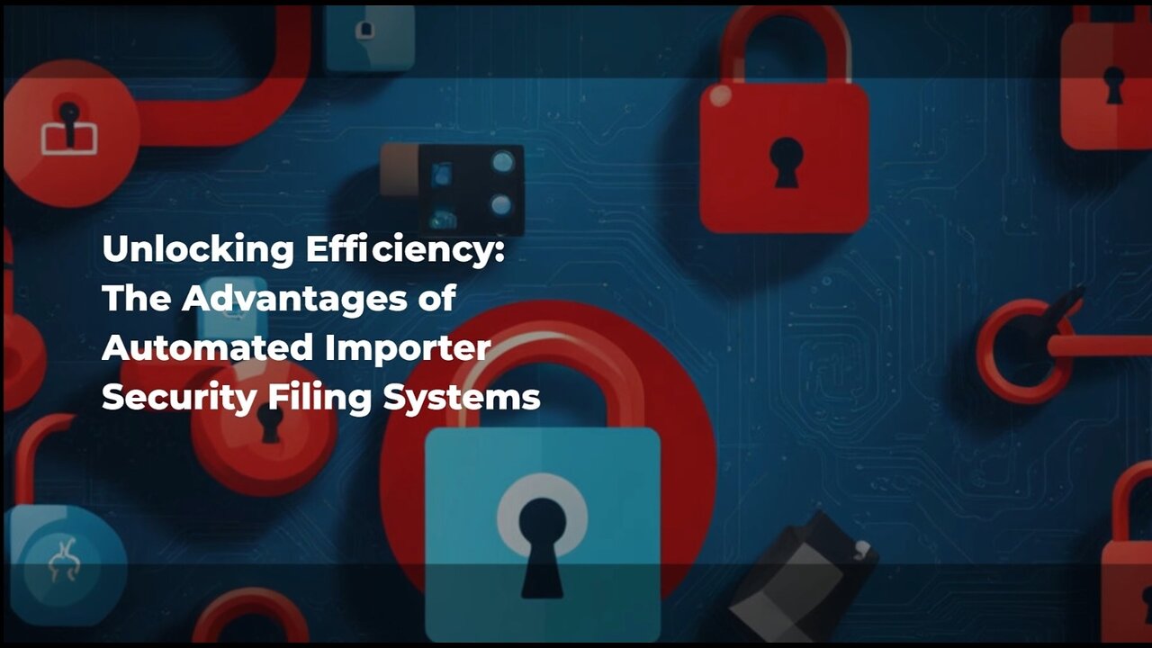 Streamlining Customs Clearance with Automated ISF
