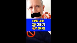 Insight 93/365 - Líder: Conheça 4 Opções Para Lidar Com Críticas E Potencializar Sua liderança