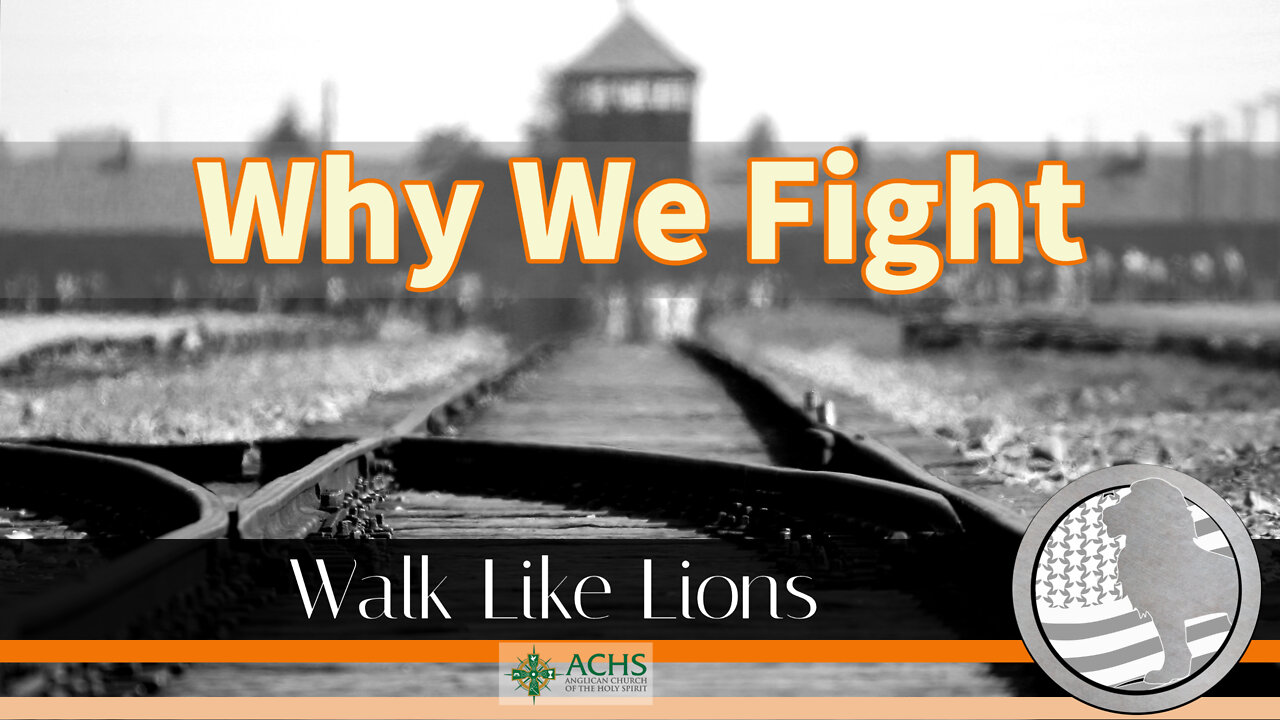 "Why We Fight" Walk Like Lions Christian Daily Devotion with Chappy Sep 01, 2022