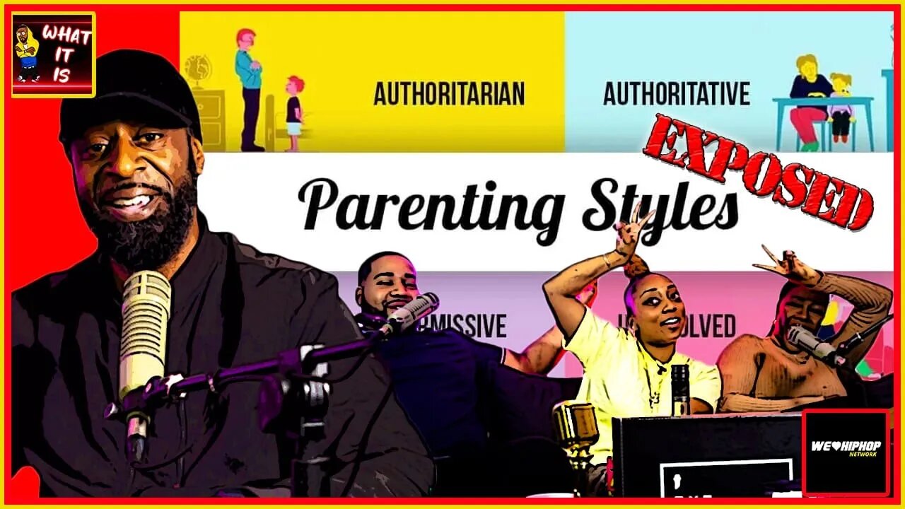 The UNTOLD Truth Of The 5 PARENTING STYES | What It Is Ep12 Season Finale