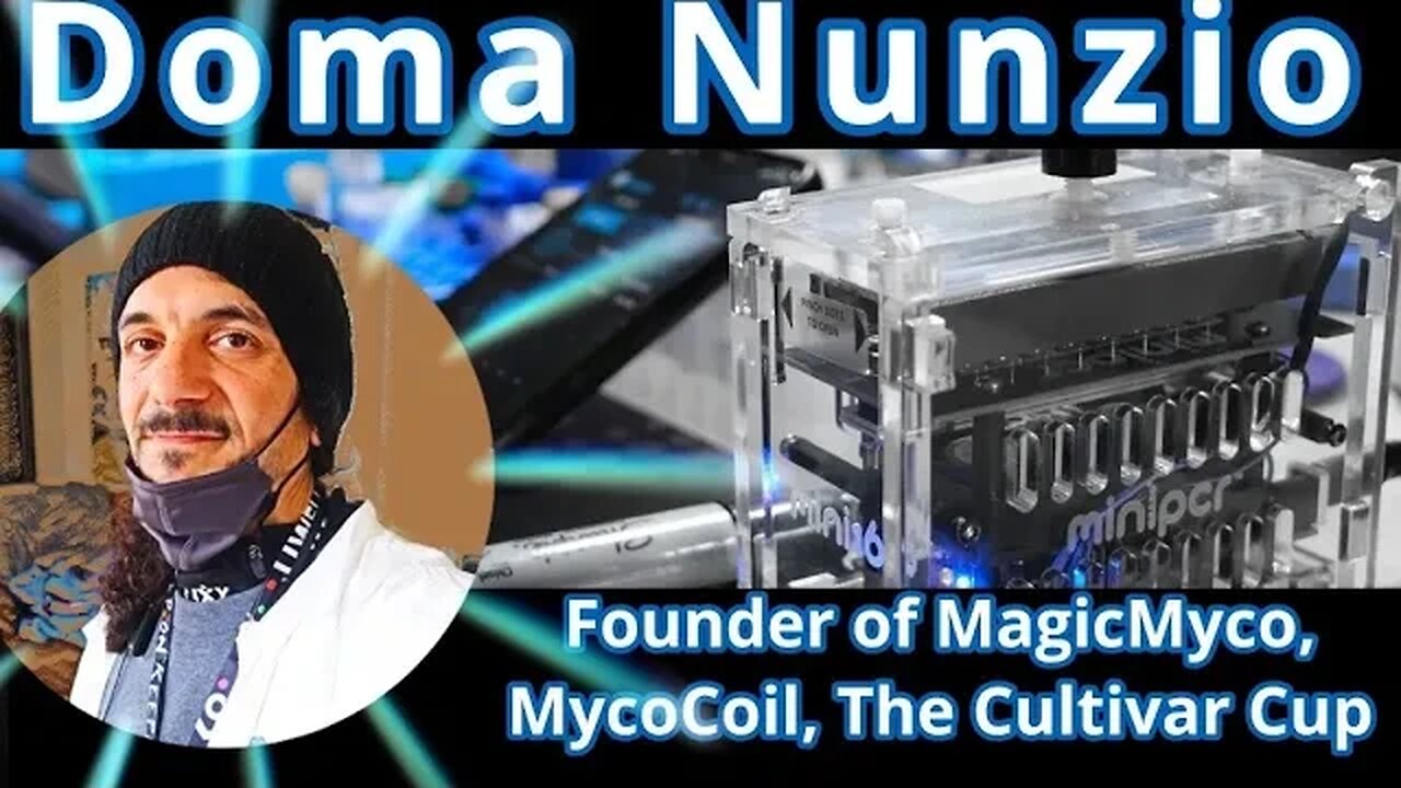 Doma Nunzio - Founder of MagicMyco, MycoCoil, The Cultivar Cup