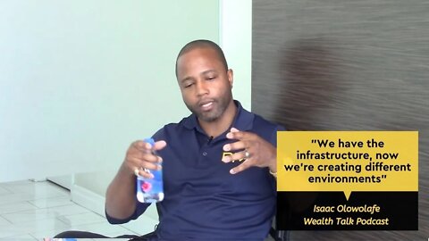 We have the infrastructure, now we're creating different environments - Isaac Olowolafe - WealthTalk