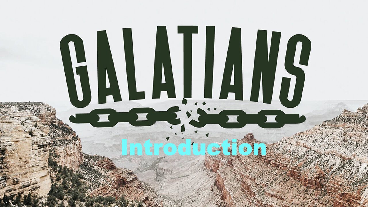 312 Galatians - Introduction