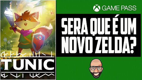 TUNIC - Veja antes de Jogar - Gameplay no Xbox Game Pass