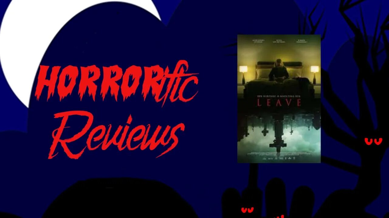 HORRORific Reviews - Leave