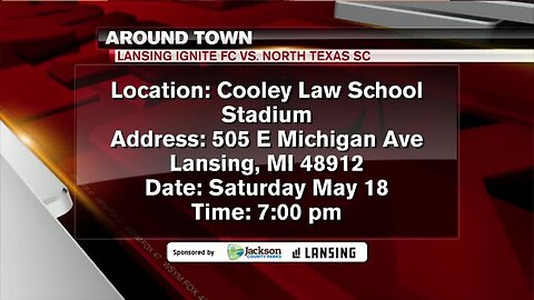 Around Town - Lansing Ignite vs. North Texas - 5/17/19