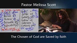 1 Peter 1 The Chosen of God are Saved by Faith -Footnote to 1 Peter #1