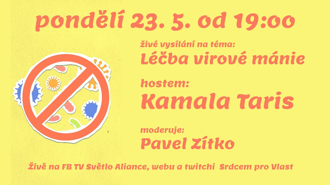 23/5 VYSÍLÁNÍ S KAMALOU TARIS - Léčba virové mánie