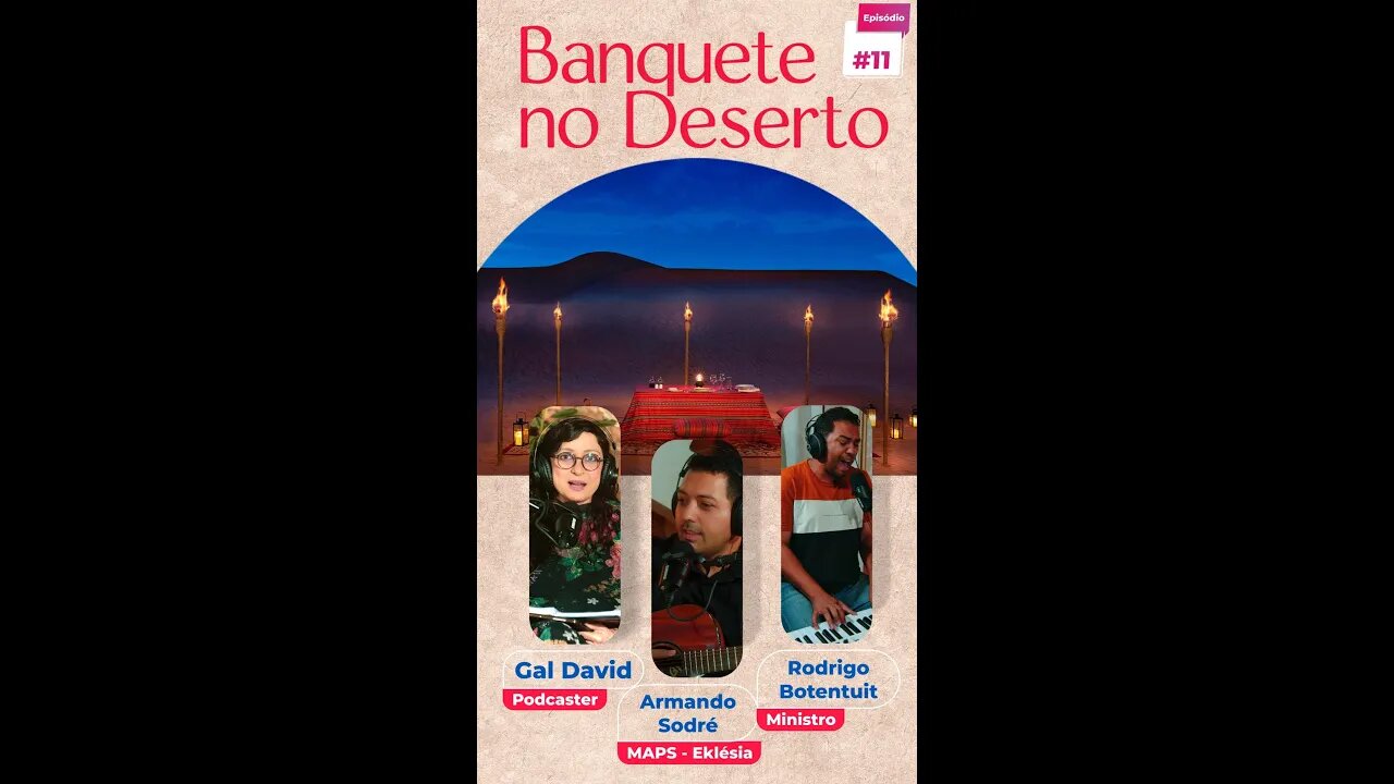 Banquete no Deserto #11 - Festas Bíblicas: Porque Celebrar?