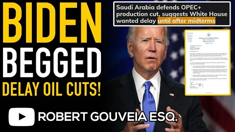 Biden BEGGED Saudis for MIDTERM DELAY to OIL Cuts