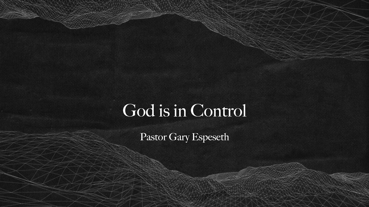 God is in Control - 3/6/22