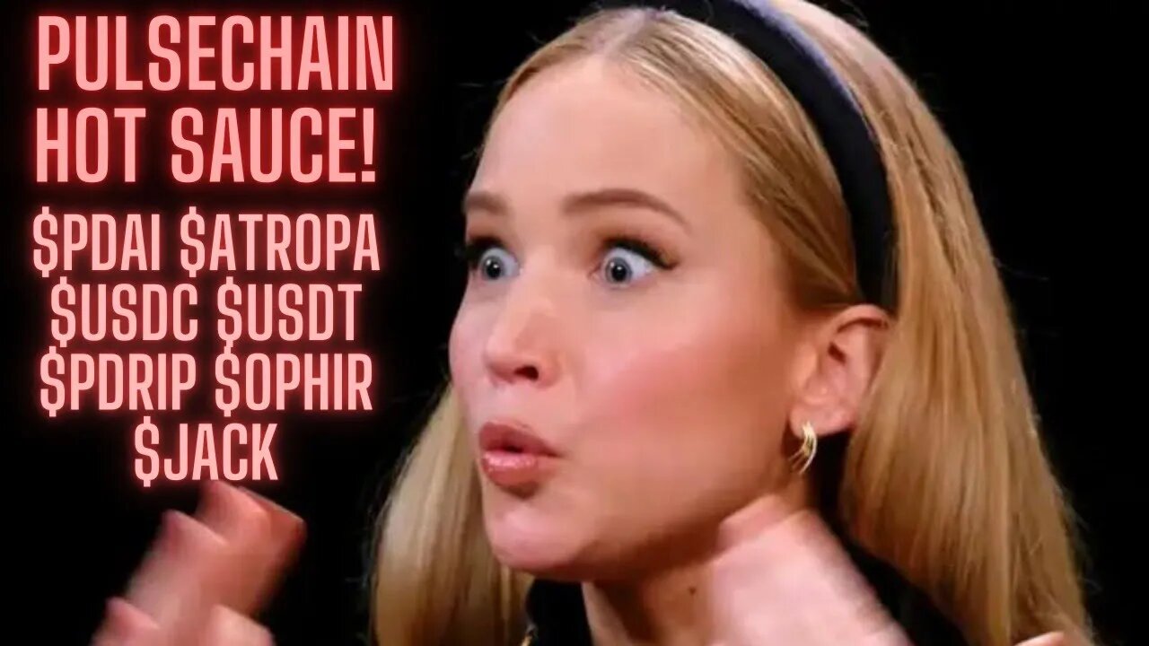 Pulsechain HOT Sauce! $PDAI $Atropa $USDC $USDT $PDRIP $OPHIR $JACK