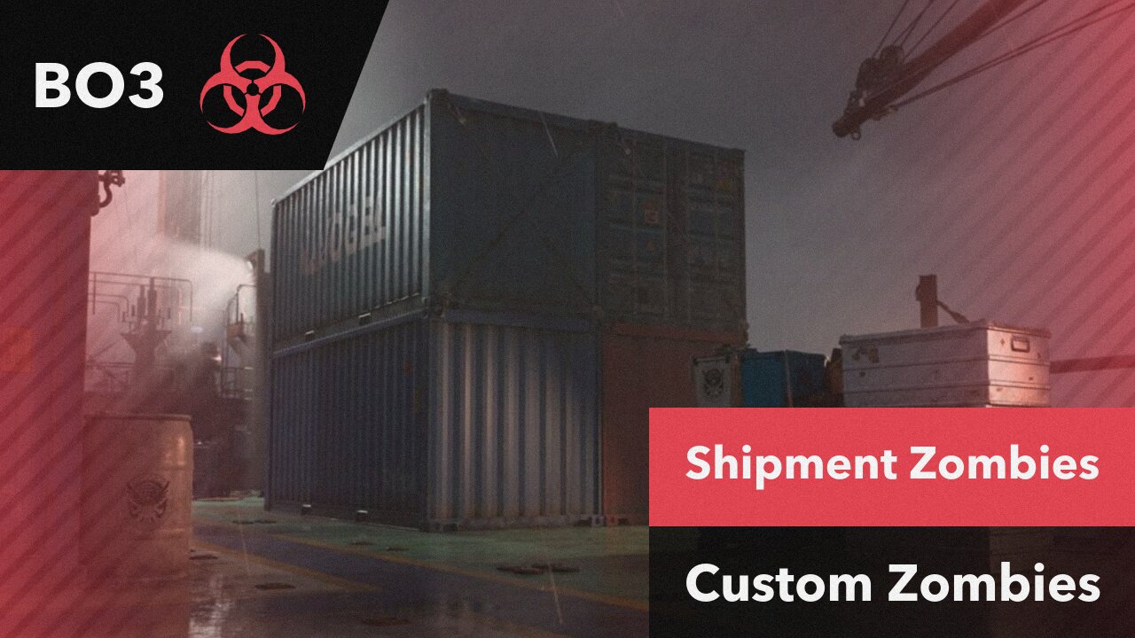 SHIPMENT ZOMBIES??? - BO3 Custom Zombies