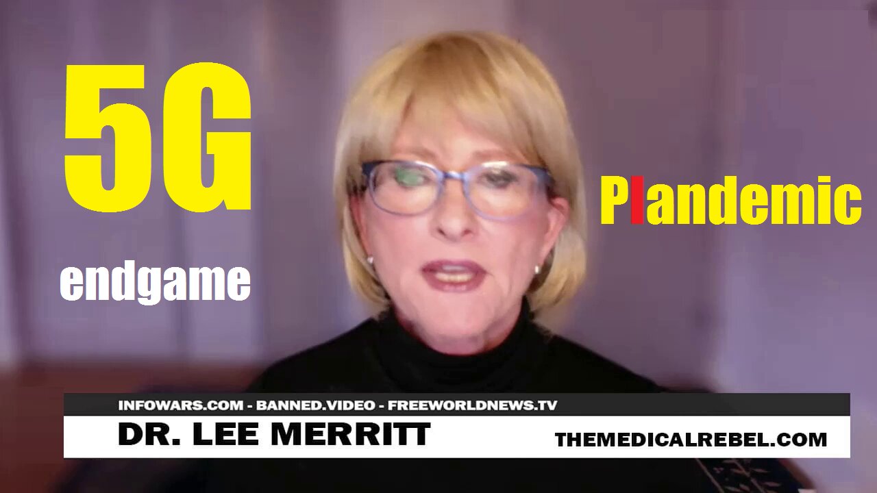 Dr. Lee Merritt Warns 5G Linked to Global COVID-19 Outbreaks