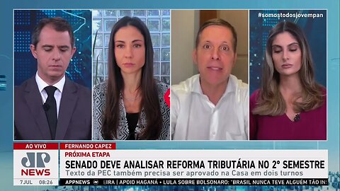 Amanda Klein e Capez analisam sobre Senado analisar reforma tributária