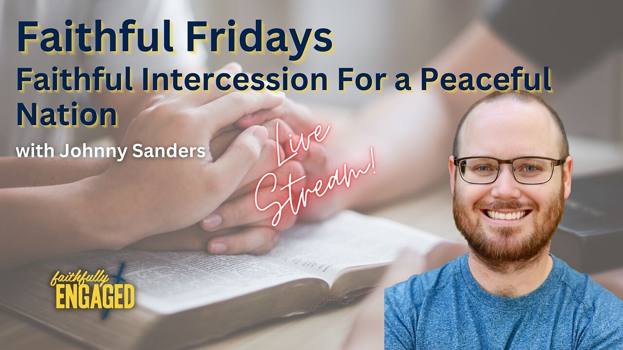 Faithful Intercession For A Peaceful Nation